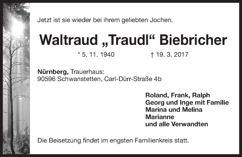  Traueranzeige für Waltraud  Biebricher vom 25.03.2017 aus Gesamtausgabe Nürnberger Nachrichten/ Nürnberger Ztg.