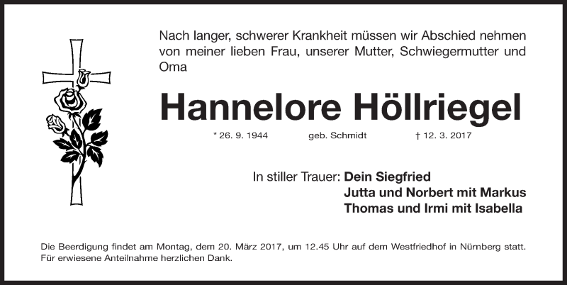  Traueranzeige für Hannelore Höllriegel vom 17.03.2017 aus Gesamtausgabe Nürnberger Nachrichten/ Nürnberger Ztg.