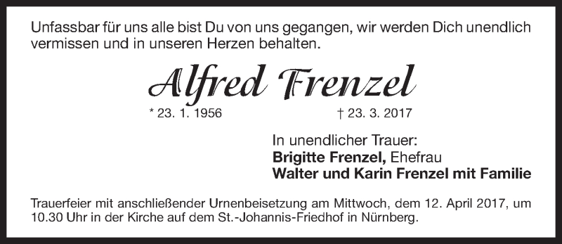  Traueranzeige für Alfred Frenzel vom 08.04.2017 aus Gesamtausgabe Nürnberger Nachrichten/ Nürnberger Ztg.