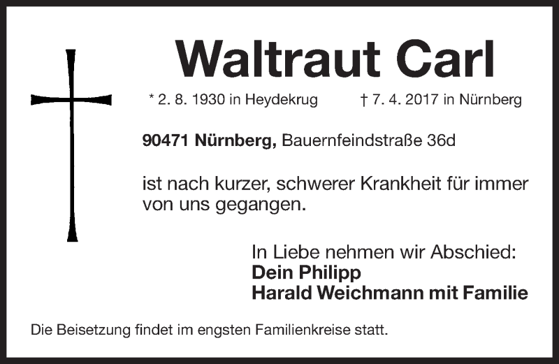  Traueranzeige für Waltraut Carl vom 12.04.2017 aus Gesamtausgabe Nürnberger Nachrichten/ Nürnberger Ztg.