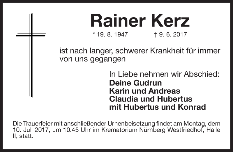  Traueranzeige für Rainer Kerz vom 07.07.2017 aus Gesamtausgabe Nürnberger Nachrichten/ Nürnberger Ztg.