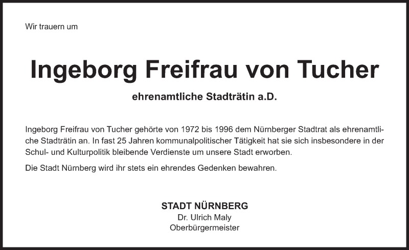  Traueranzeige für Ingeborg Freifrau von Tucher  vom 10.08.2017 aus Gesamtausgabe Nürnberger Nachrichten/ Nürnberger Ztg.