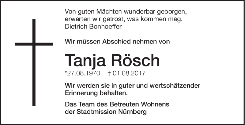  Traueranzeige für Tanja Rösch vom 12.08.2017 aus Gesamtausgabe Nürnberger Nachrichten/ Nürnberger Ztg.