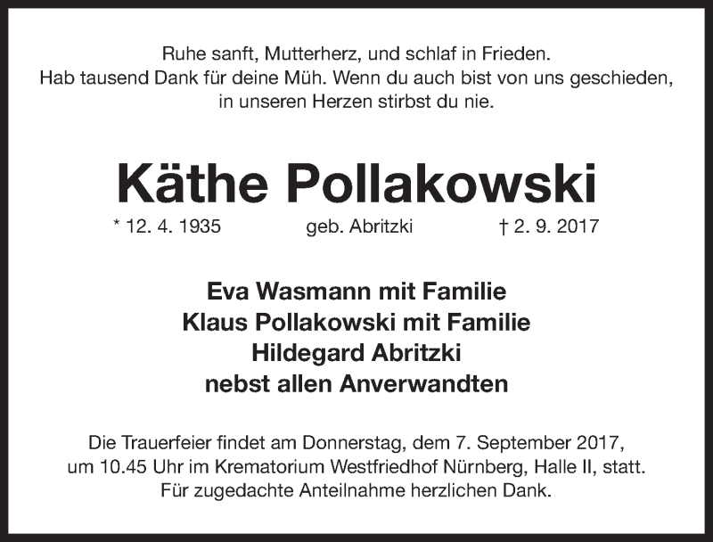  Traueranzeige für Käthe Pollakowski vom 04.09.2017 aus Gesamtausgabe Nürnberger Nachrichten/ Nürnberger Ztg.