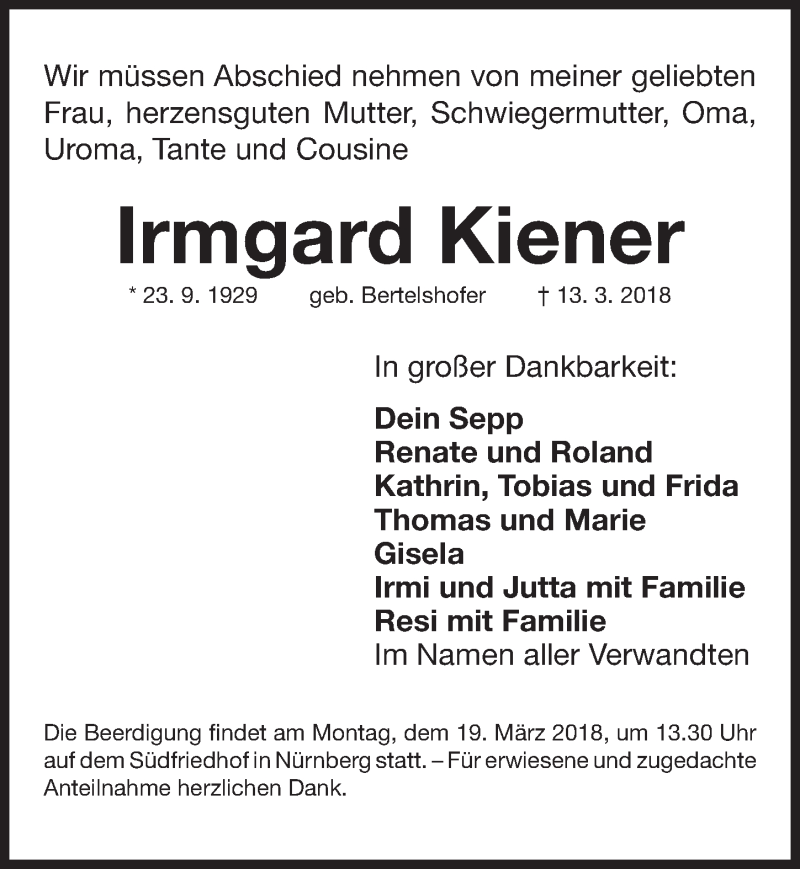 Traueranzeige für Irmgard Kiener vom 17.03.2018 aus Gesamtausgabe Nürnberger Nachrichten/ Nürnberger Ztg.