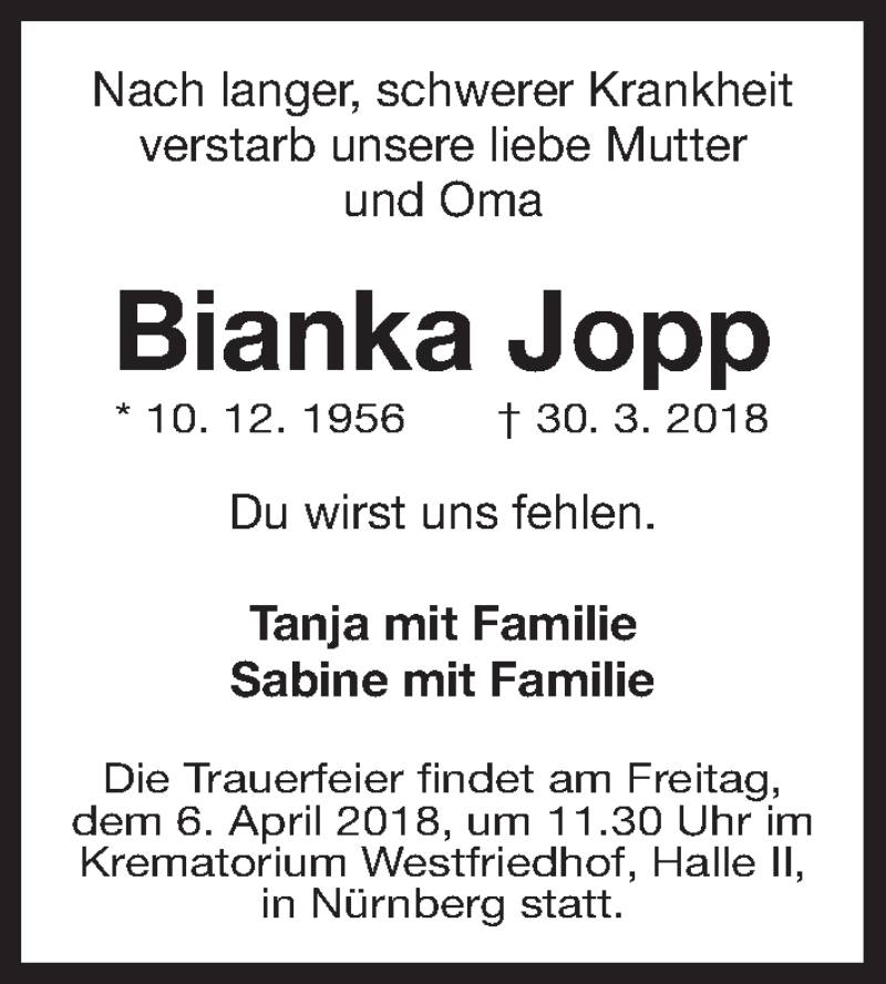  Traueranzeige für Bianka Jopp vom 04.04.2018 aus Gesamtausgabe Nürnberger Nachrichten/ Nürnberger Ztg.