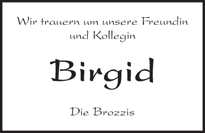  Traueranzeige für Birgid Dünnebier vom 20.04.2018 aus Gesamtausgabe Nürnberger Nachrichten/ Nürnberger Ztg.