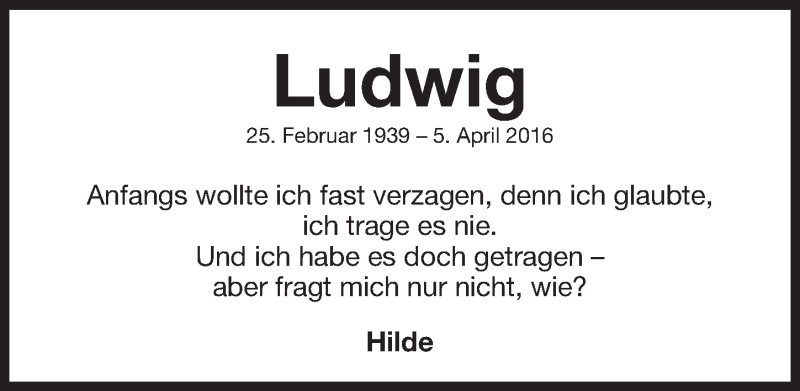  Traueranzeige für Ludwig Heinrich Bayer  vom 05.04.2018 aus Gesamtausgabe Nürnberger Nachrichten/ Nürnberger Ztg.