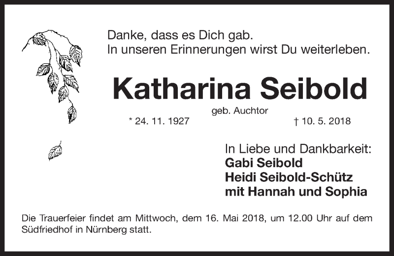  Traueranzeige für Katharina Seibold vom 14.05.2018 aus Gesamtausgabe Nürnberger Nachrichten/ Nürnberger Ztg.