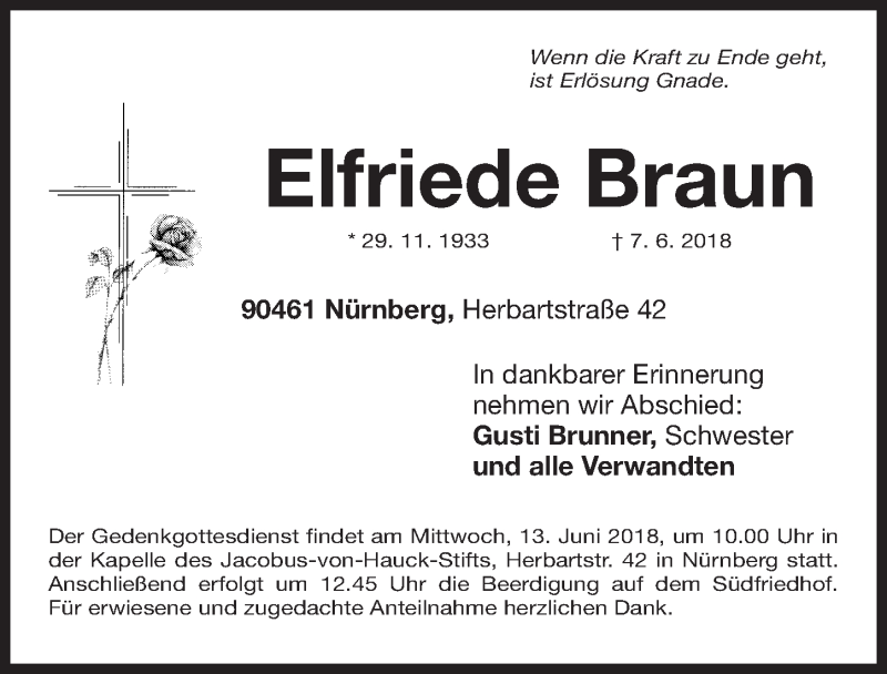  Traueranzeige für Elfriede Braun vom 09.06.2018 aus Gesamtausgabe Nürnberger Nachrichten/ Nürnberger Ztg.