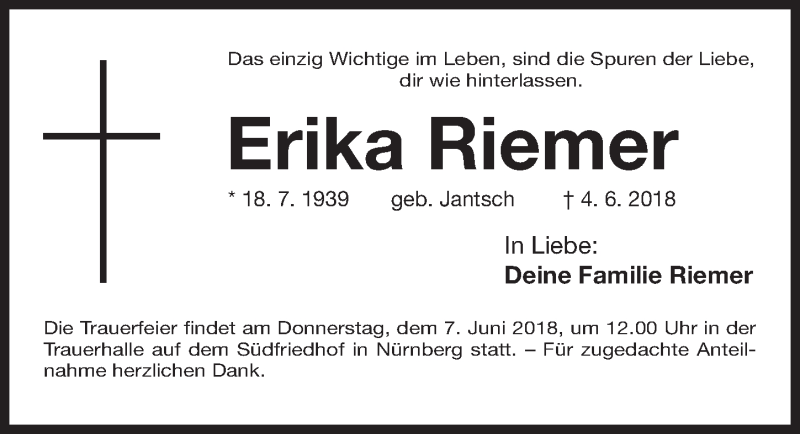 Traueranzeige für Erika Riemer vom 06.06.2018 aus Gesamtausgabe Nürnberger Nachrichten/ Nürnberger Ztg.