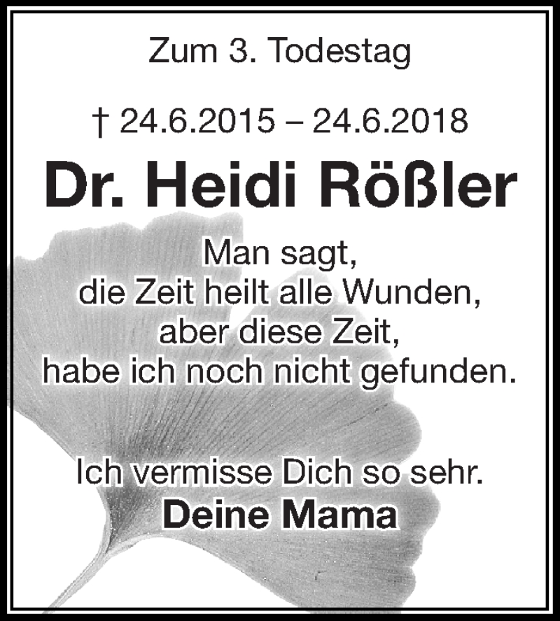  Traueranzeige für Heidi Rößler vom 23.06.2018 aus Gesamtausgabe Nürnberger Nachrichten/ Nürnberger Ztg.