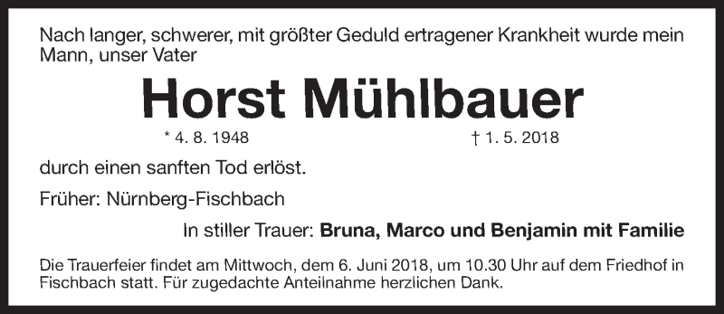  Traueranzeige für Horst Mühlbauer vom 02.06.2018 aus Gesamtausgabe Nürnberger Nachrichten/ Nürnberger Ztg.