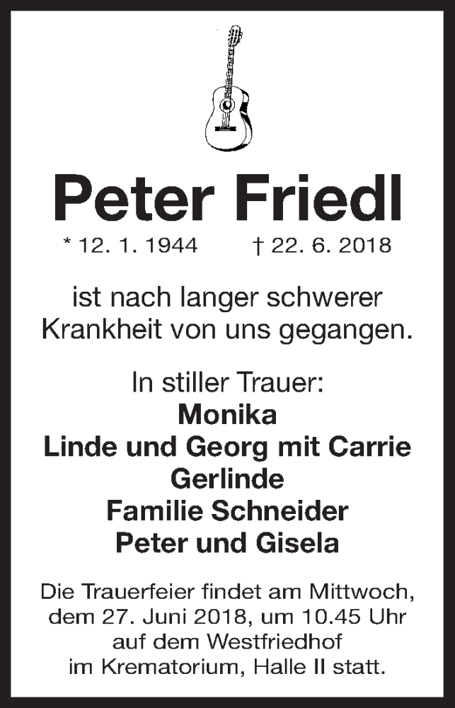 Traueranzeige für Peter Friedl vom 25.06.2018 aus Gesamtausgabe Nürnberger Nachrichten/ Nürnberger Ztg.