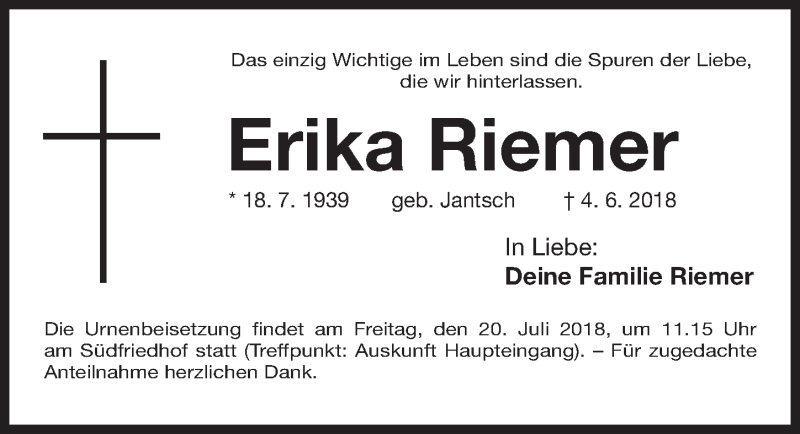  Traueranzeige für Erika Riemer vom 14.07.2018 aus Gesamtausgabe Nürnberger Nachrichten/ Nürnberger Ztg.