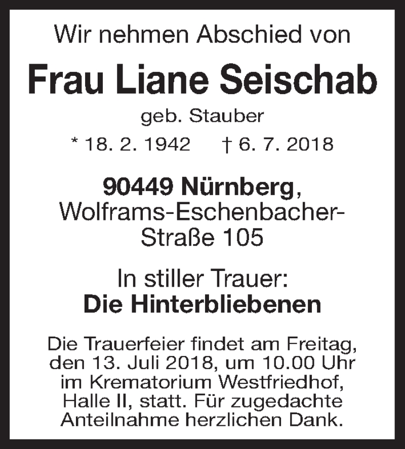  Traueranzeige für Liane Seischab vom 11.07.2018 aus Gesamtausgabe Nürnberger Nachrichten/ Nürnberger Ztg.