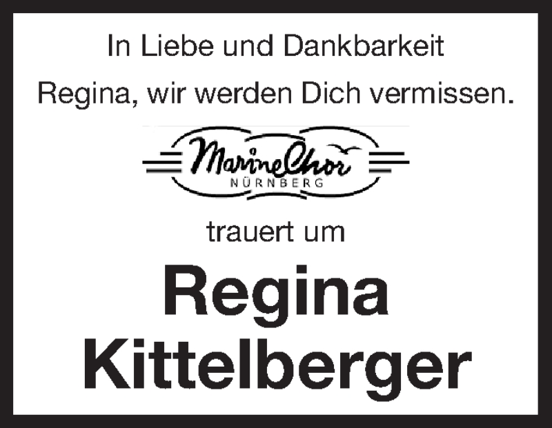  Traueranzeige für Regina Kittelberger vom 18.07.2018 aus Gesamtausgabe Nürnberger Nachrichten/ Nürnberger Ztg.