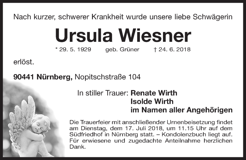 Traueranzeige für Ursula Wiesner vom 14.07.2018 aus Gesamtausgabe Nürnberger Nachrichten/ Nürnberger Ztg.