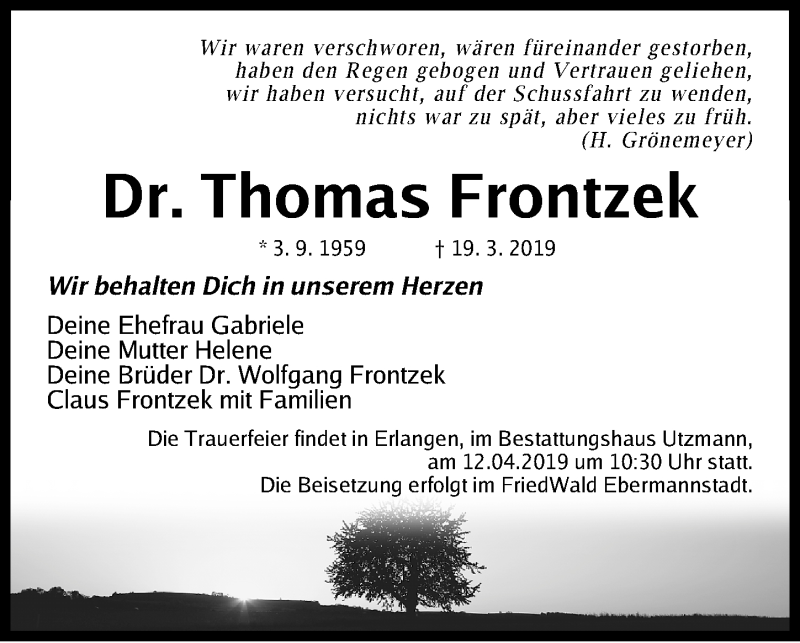  Traueranzeige für Thomas Frontzek vom 05.04.2019 aus Gesamtausgabe Nürnberger Nachrichten/ Nürnberger Ztg./ Fürther Nachrichten