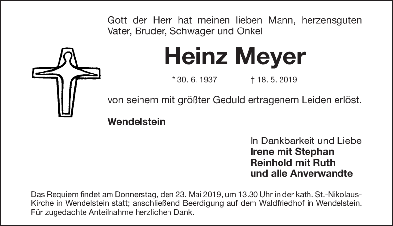  Traueranzeige für Heinz Meyer vom 20.05.2019 aus Gesamtausgabe Nürnberger Nachrichten/ Nürnberger Ztg.