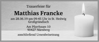 Traueranzeige von Matthias Francke von Gesamtausgabe Nürnberger Nachrichten/ Nürnberger Ztg.