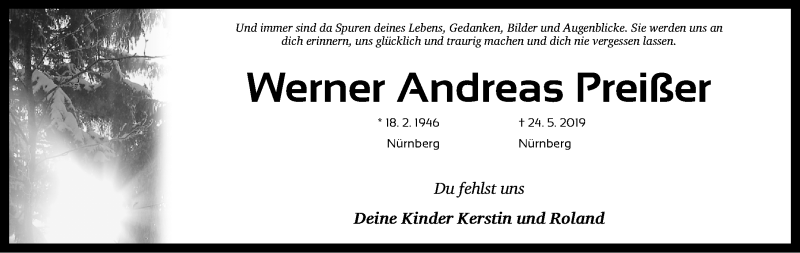  Traueranzeige für Werner Andreas Preißer vom 22.06.2019 aus Gesamtausgabe Nürnberger Nachrichten/ Nürnberger Ztg.