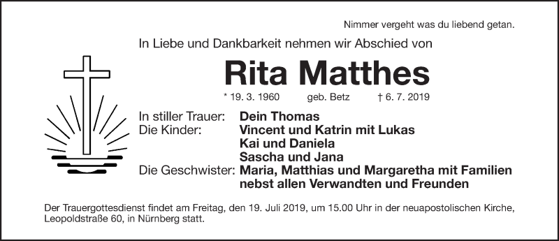  Traueranzeige für Rita Matthes vom 13.07.2019 aus Gesamtausgabe Nürnberger Nachrichten/ Nürnberger Ztg.