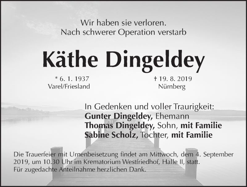  Traueranzeige für Käthe Dingeldey vom 31.08.2019 aus Gesamtausgabe Nürnberger Nachrichten/ Nürnberger Ztg.
