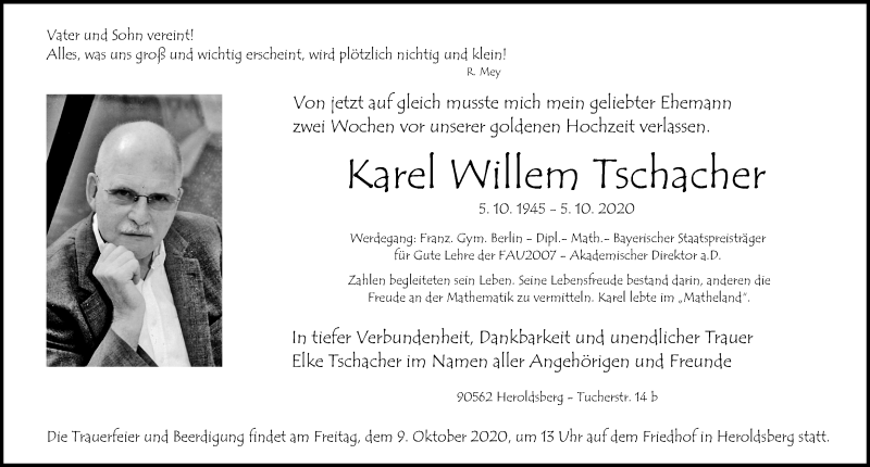  Traueranzeige für Karel Willem Tschacher vom 07.10.2020 aus Gesamtausgabe Nürnberger Nachrichten/ Nürnberger Ztg.