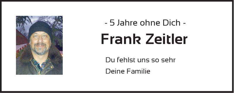  Traueranzeige für Frank Zeitler vom 12.08.2020 aus Gesamtausgabe Nürnberger Nachrichten/ Nürnberger Ztg.