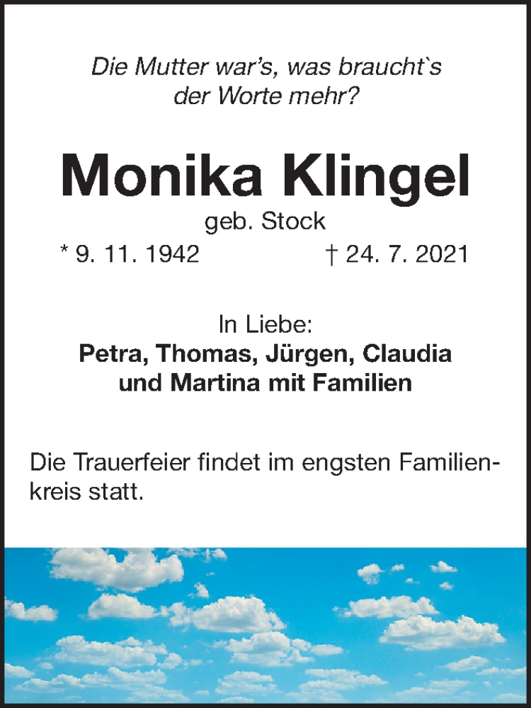  Traueranzeige für Monika Klingel vom 28.07.2021 aus Gesamtausgabe Nürnberger Nachrichten/ Nürnberger Ztg.