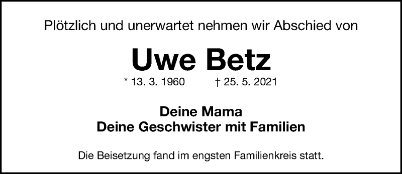  Traueranzeige für Uwe Betz vom 03.07.2021 aus Gesamtausgabe Nürnberger Nachrichten/ Nürnberger Ztg.