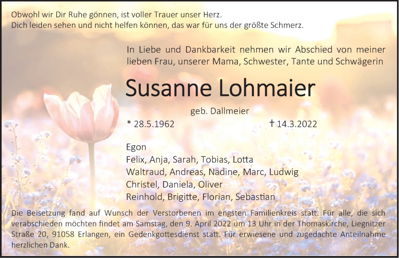  Traueranzeige für Susanne Lohmaier vom 26.03.2022 aus Gesamtausgabe Nürnberger Nachrichten/ Nürnberger Ztg./ Erlanger Nachrichten
