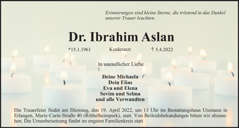  Traueranzeige für Ibrahim Aslan vom 13.04.2022 aus Gesamtausgabe Nürnberger Nachrichten/ Nürnberger Ztg.