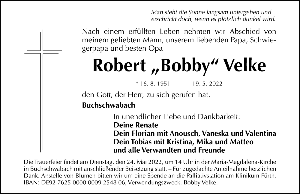  Traueranzeige für Robert Velke vom 23.05.2022 aus Gesamtausgabe Nürnberger Nachrichten/ Nürnberger Ztg.