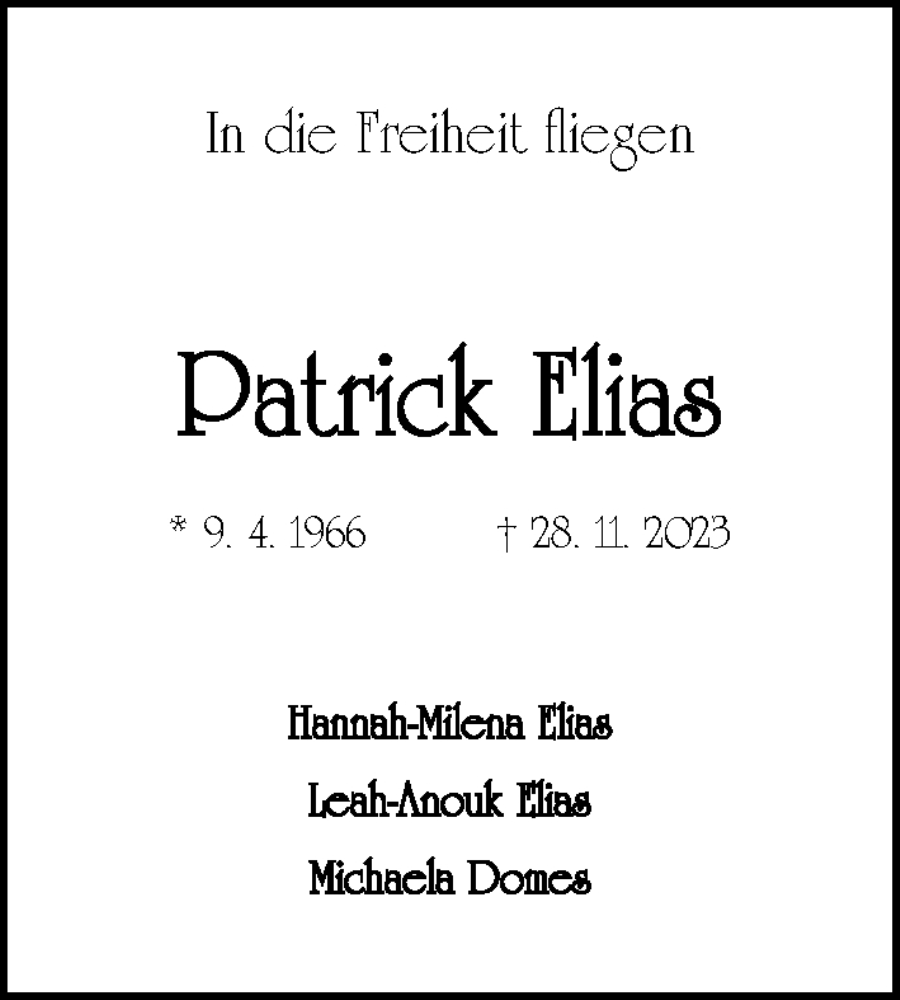  Traueranzeige für Patrick Elias vom 09.12.2023 aus Gesamtausgabe Nürnberger Nachrichten/ Nürnberger Ztg.