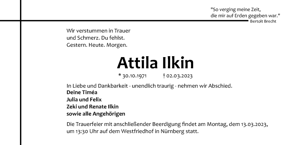  Traueranzeige für Attila Ilkin vom 11.03.2023 aus Gesamtausgabe Nürnberger Nachrichten/ Nürnberger Ztg.