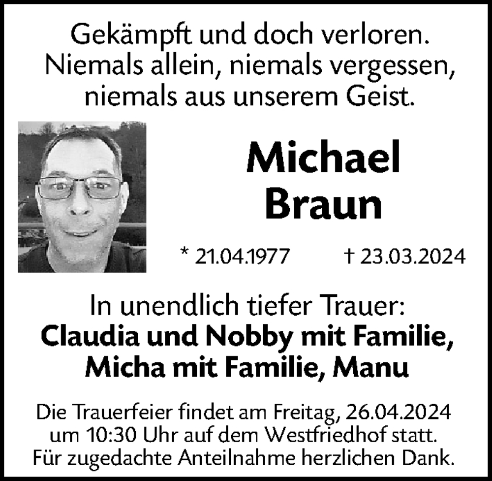  Traueranzeige für Michael Braun vom 20.04.2024 aus Gesamtausgabe Nürnberger Nachrichten/ Nürnberger Ztg.