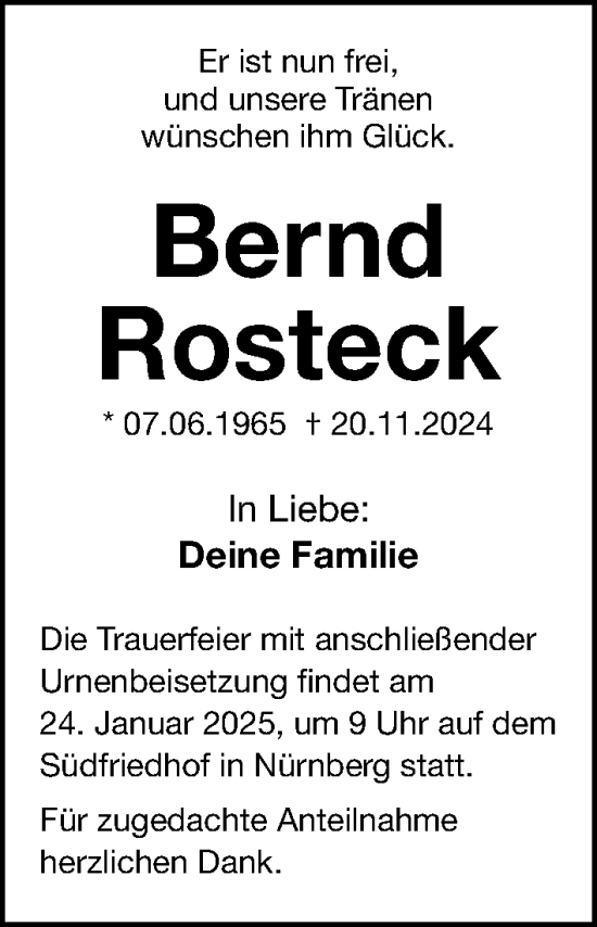 Traueranzeige von Bernd Rosteck von Gesamtausgabe Nürnberger Nachrichten/ Nürnberger Ztg.