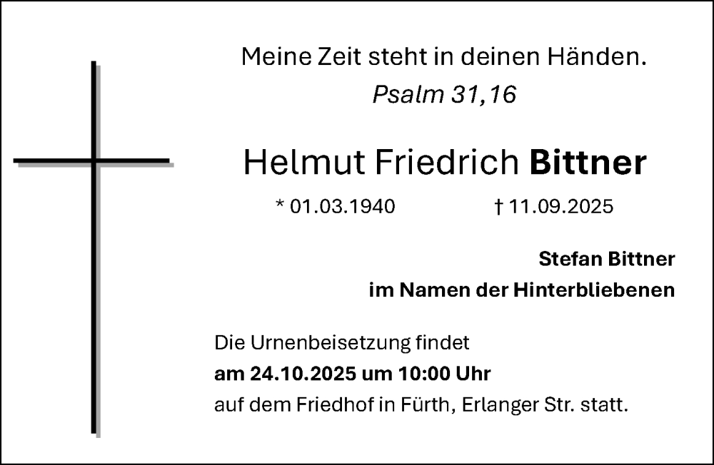  Traueranzeige für Helmut Friedrich Bittner vom 18.10.2025 aus Gesamtausgabe Nürnberger Nachrichten/ Nürnberger Ztg.
