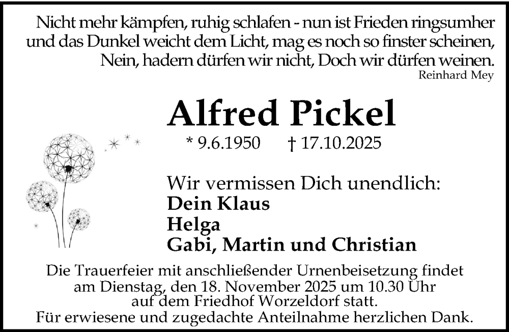  Traueranzeige für Alfred Pickel vom 08.11.2025 aus Gesamtausgabe Nürnberger Nachrichten/ Nürnberger Ztg.
