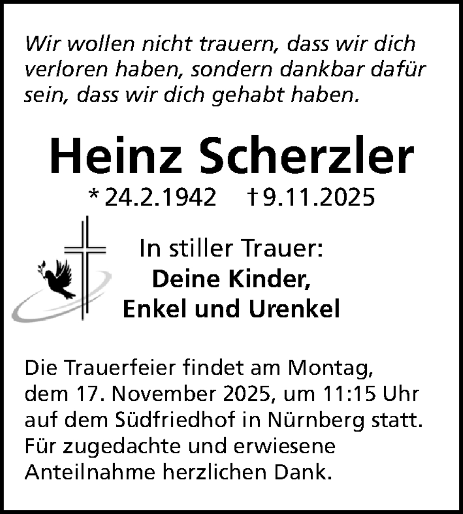  Traueranzeige für Heinz Scherzler vom 15.11.2025 aus Gesamtausgabe Nürnberger Nachrichten/ Nürnberger Ztg.