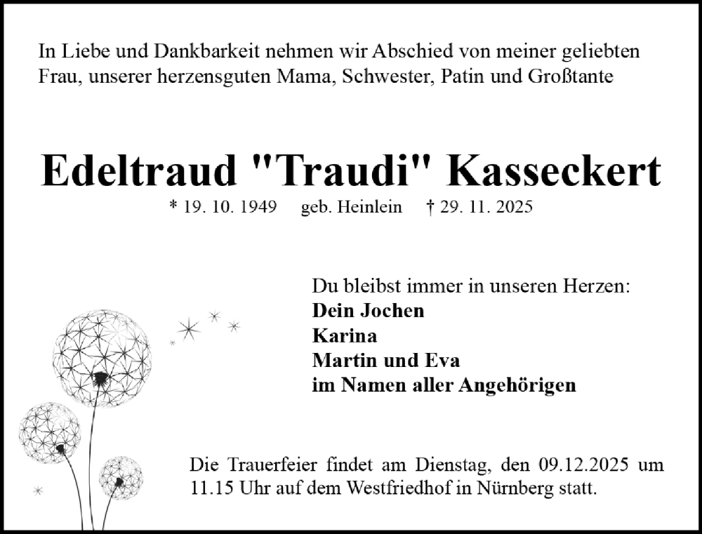  Traueranzeige für Edeltraud Kasseckert vom 06.12.2025 aus Gesamtausgabe Nürnberger Nachrichten/ Nürnberger Ztg.