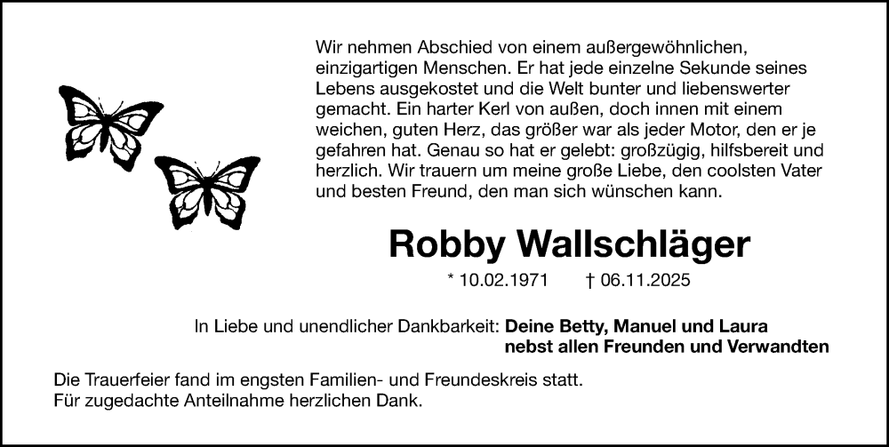  Traueranzeige für Robby Wallschläger vom 13.12.2025 aus Gesamtausgabe Nürnberger Nachrichten/ Nürnberger Ztg./ Fürther Nachrichten