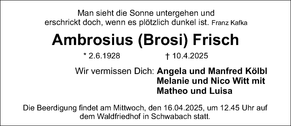  Traueranzeige für Ambrosius Frisch vom 12.04.2025 aus Gesamtausgabe Nürnberger Nachrichten/ Nürnberger Ztg.