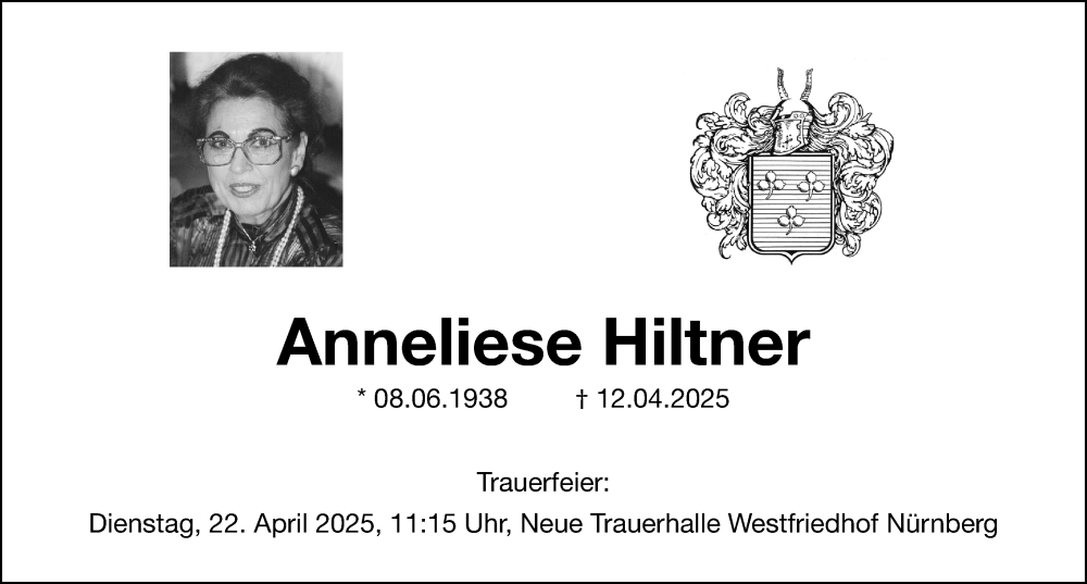  Traueranzeige für Anneliese Hiltner vom 19.04.2025 aus Gesamtausgabe Nürnberger Nachrichten/ Nürnberger Ztg.