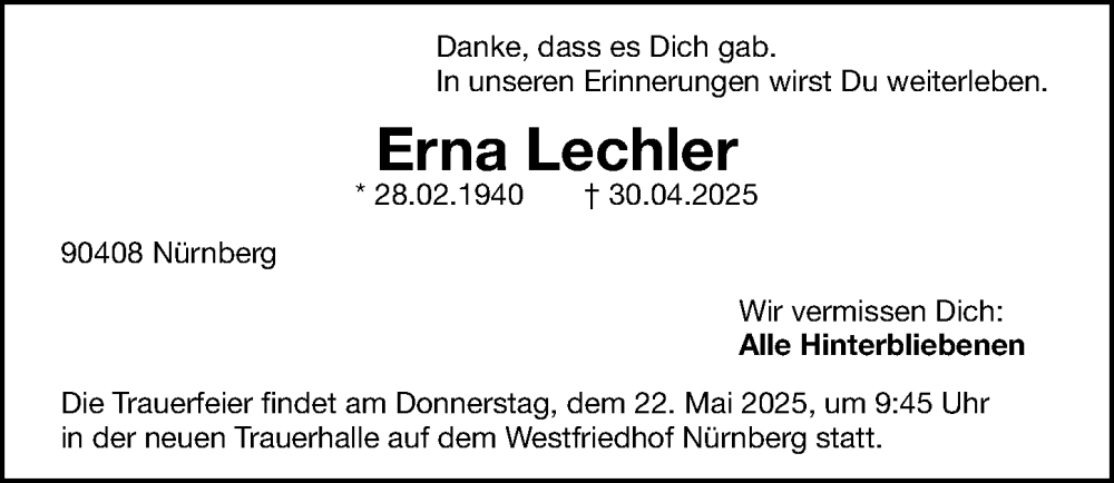  Traueranzeige für Erna Lechler vom 17.05.2025 aus Gesamtausgabe Nürnberger Nachrichten/ Nürnberger Ztg.