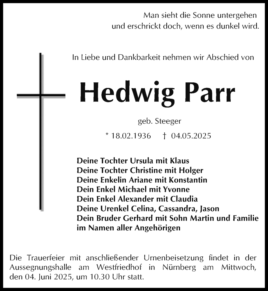  Traueranzeige für Hedwig Parr vom 31.05.2025 aus Gesamtausgabe Nürnberger Nachrichten/ Nürnberger Ztg./ Fürther Nachrichten