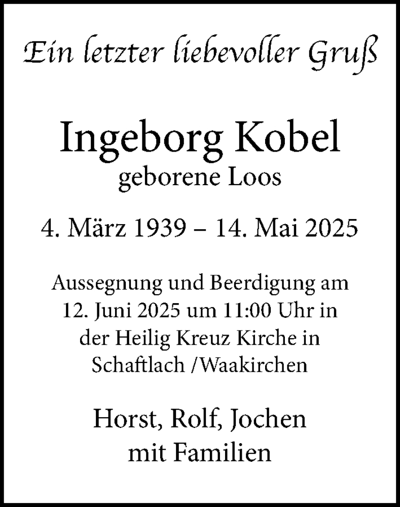  Traueranzeige für Ingeborg Kobel vom 27.05.2025 aus Altmühl-Bote Lokal