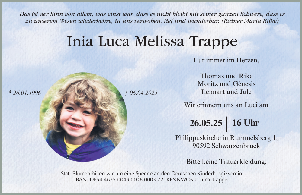  Traueranzeige für Inia Luca Melissa Trappe vom 17.05.2025 aus Gesamtausgabe Nürnberger Nachrichten/ Nürnberger Ztg.
